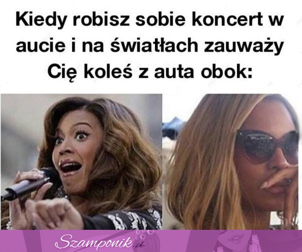 Kiedy robisz sobie koncert w aucie