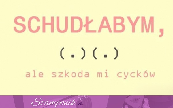 Schudłabym