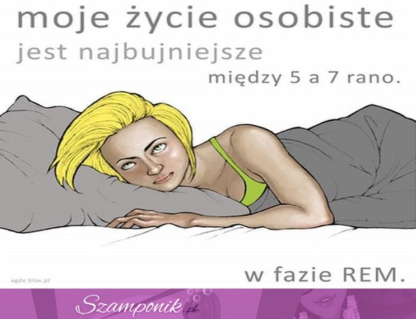 Mam bujne życie osobiste