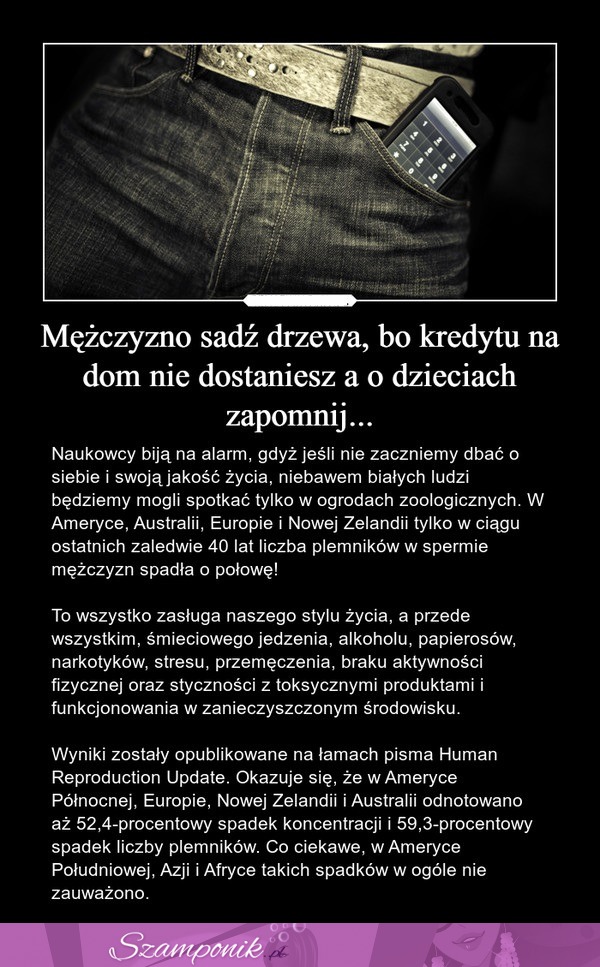 Mężczyzno sadź drzewa, bo kredytu na dom nie dostaniesz, a o dzieciach zapomnij...