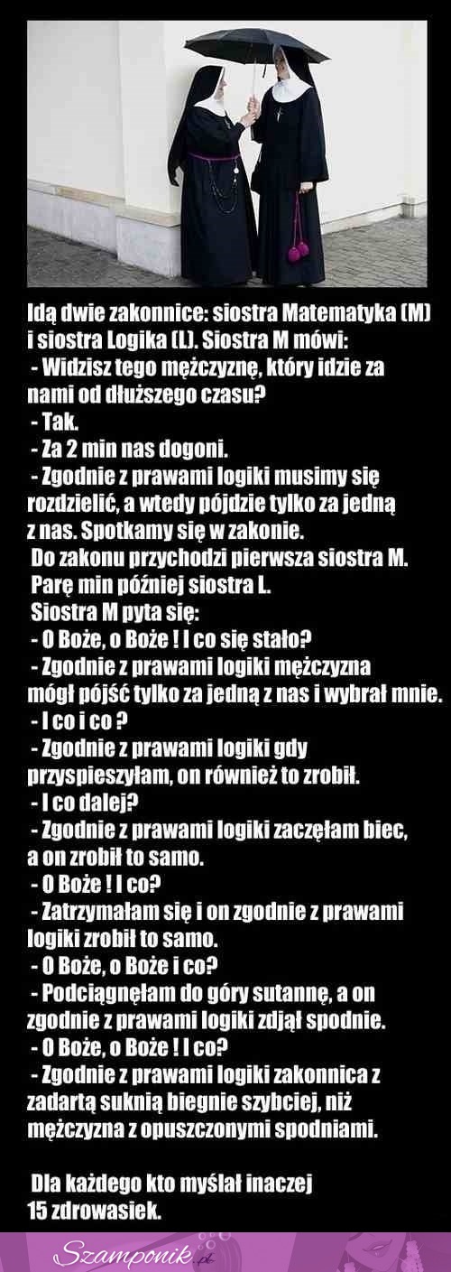 Idą dwie zakonnice... Haha dobre! :D