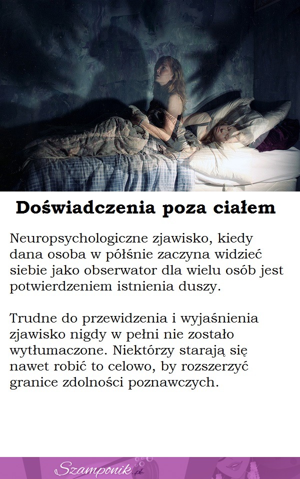 Doświadczenia poza ciałem... Trudne do wyjaśnienia