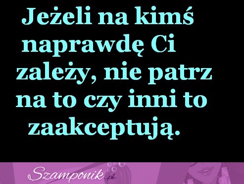 Jeżeli na kimś Ci zależy...