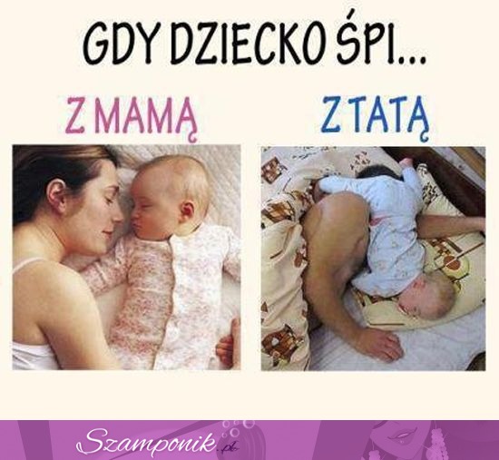 Gdy dziecko śpi z mamą, a z tatą...