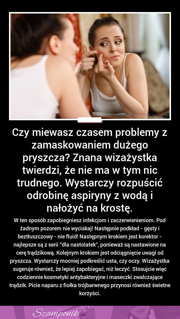 Czy miewasz czasem PROBLEMY z zamaskowaniem dużego pryszcza? Nie ma w tym nic TRUDNEGO!