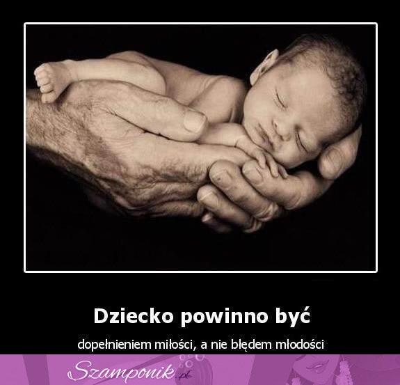 Dziecko powinno być...