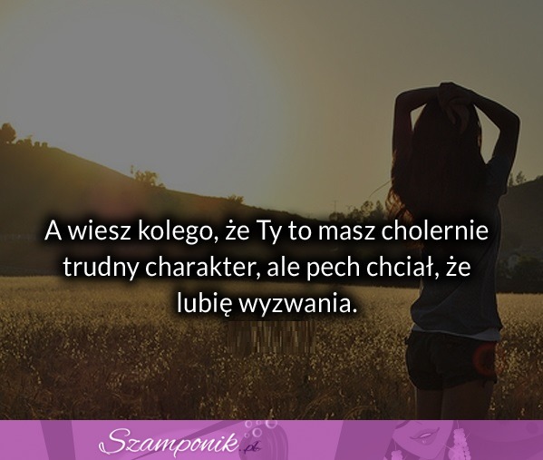 A wiesz kolego że Ty ...