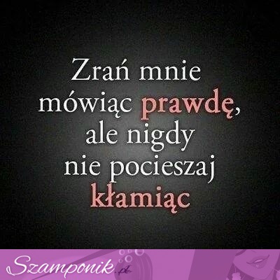 Zrań mnie mówiąc...