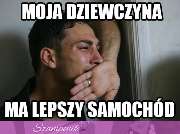 Moja dziewczyna ma lepszy...