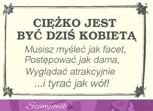 Ciężko być kobietą