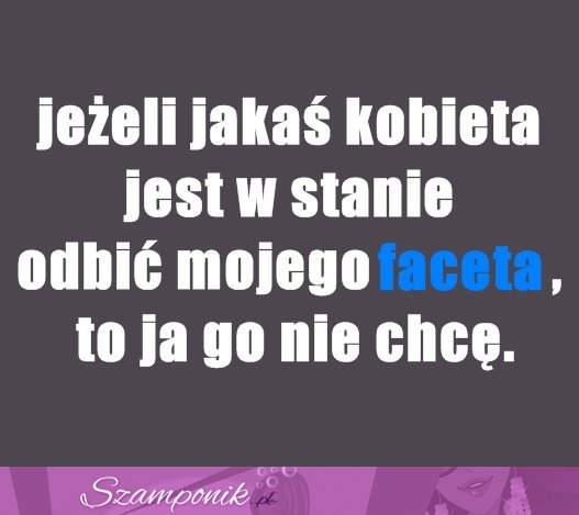 Nie chcę go!