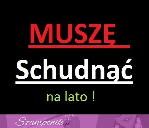 Muszę schudnąć!