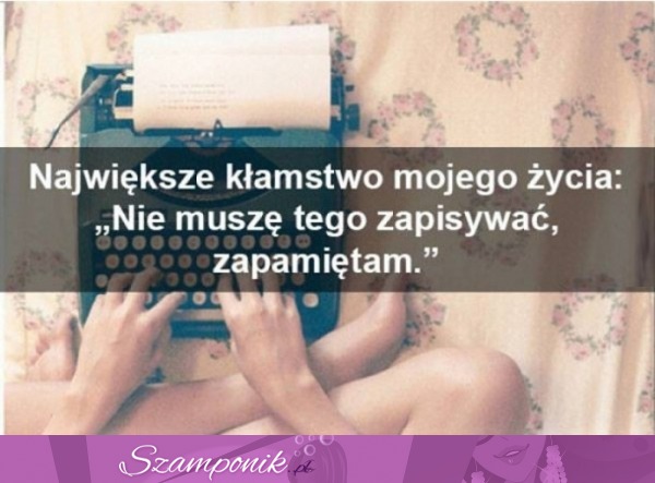 Największe kłamstwo mojego życia