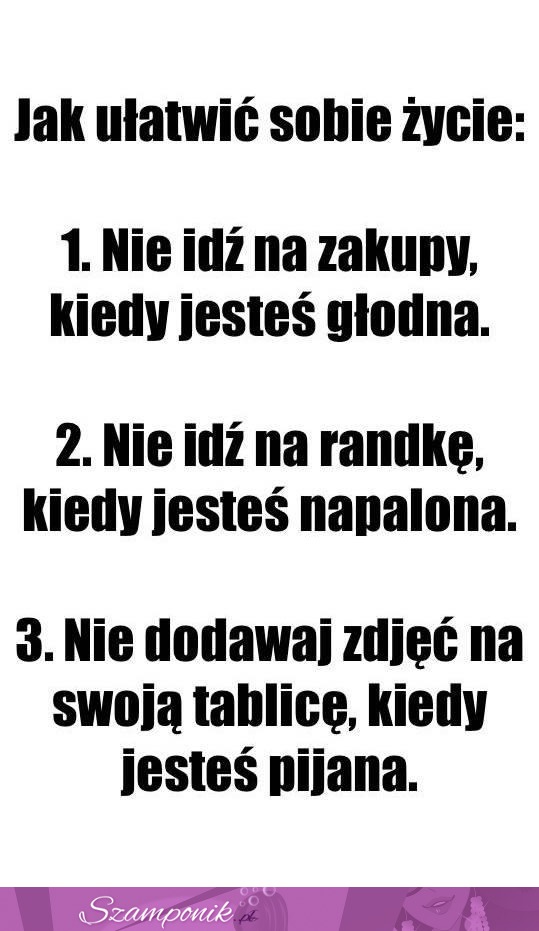 Jak ułatwić sobie życie