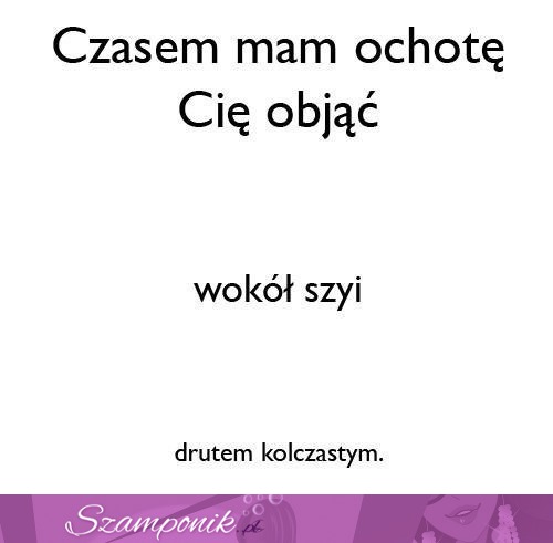 Czasami mam taką ochotę