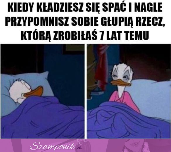 Kiedy kładziesz się spać