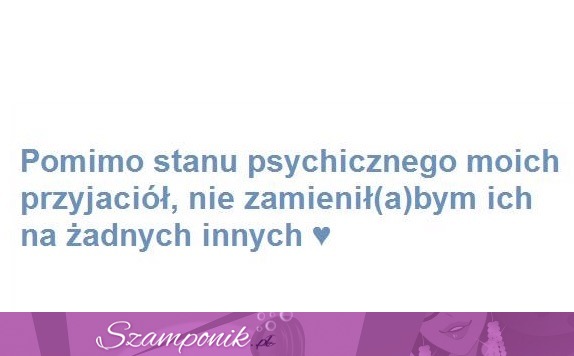 Pomimo stanu psychicznego