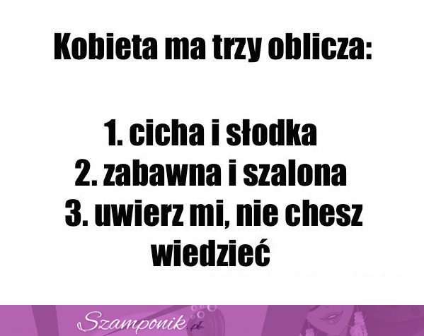 Trzy oblicza kobiety ;)