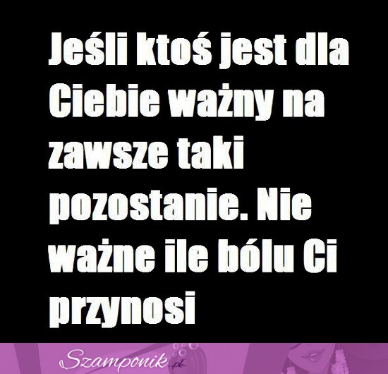 Jeśli ktoś jest dla Ciebie ważny