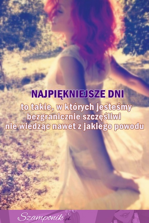 Najpiękniejsze dni...