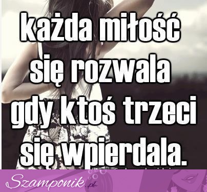 Każda miłość się rozwala