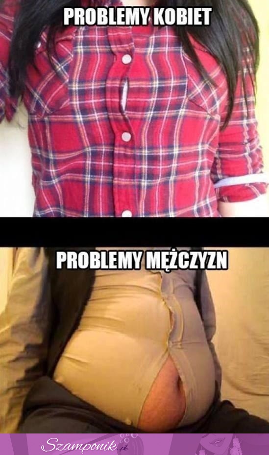 Podstawowy PROBLEM który łączy KOBIETY i MĘŻCZYZN! Zgadzam się haha!