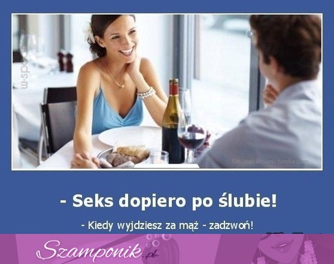 Seks dopiero po ślubie!