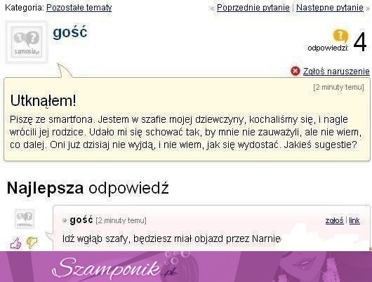 Utknąłem w szafie dziewczyny- haha zobacz co mu poradzili