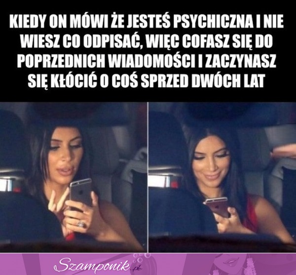 Kiedy on mówi, że jesteś psychiczna