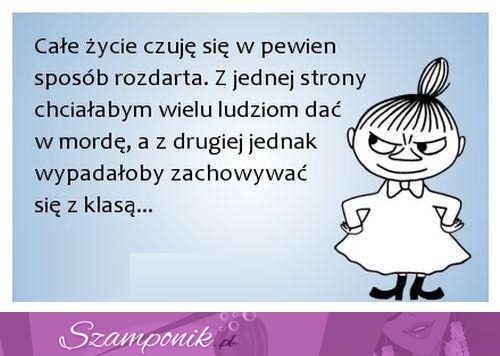 Czuję się rozdarta.