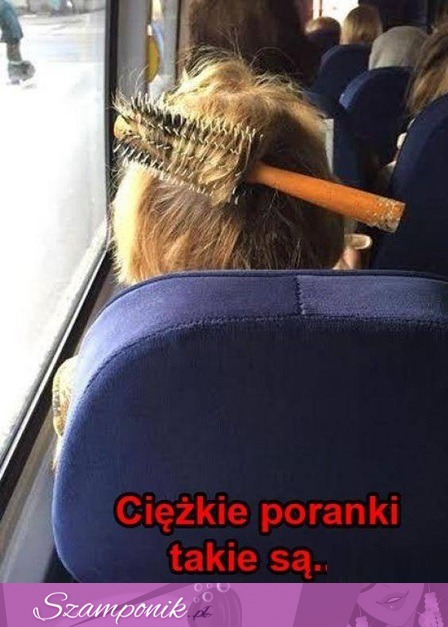 Ciężkie poranki ;D