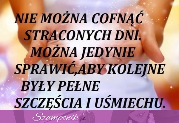 Nie można cofnąć straconych dni