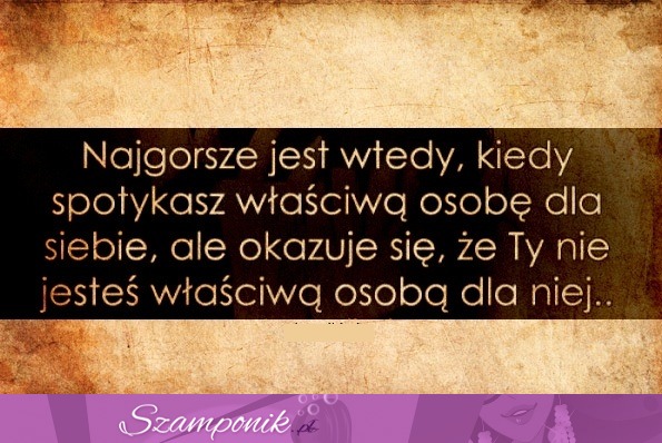 Najgorsze jest wtedy...