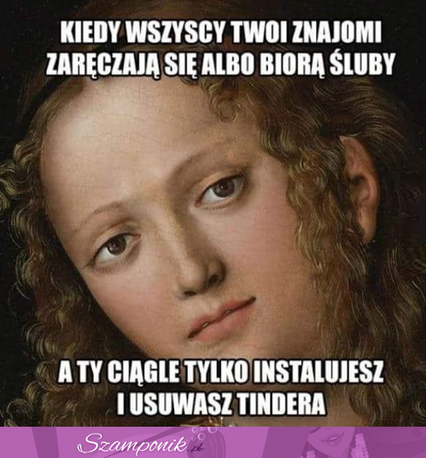 Kiedy wszyscy Twoi znajomi zaręczają się albo biorą śluby...