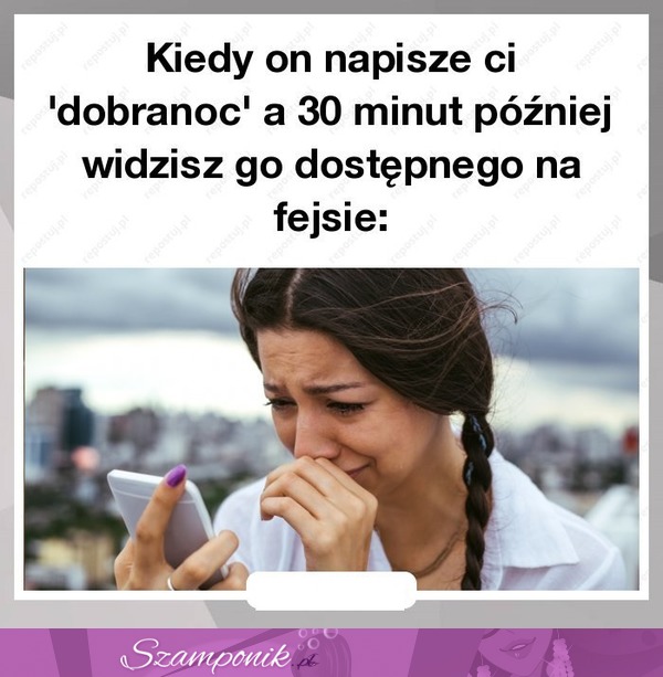 Kiedy on napisze Ci...