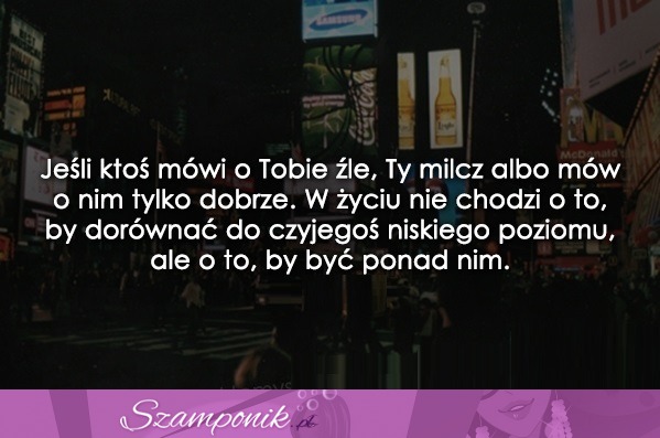 Jeśli ktoś mówi o Tobie źle...