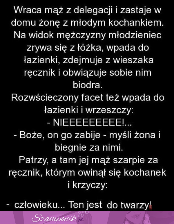 Mąż wraca z delegacji i zastaje w domu żonę z młodym kochankiem