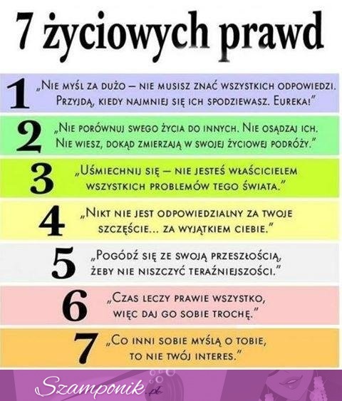 7 życiowych prawd! Poznaj wszystkie, a Twoje życie będzie łatwiejsze :)