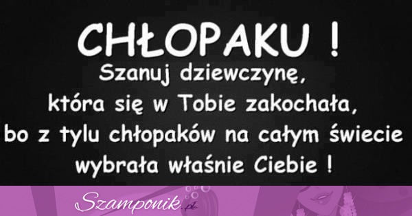 Chłopaku, szanuj dziewczynę