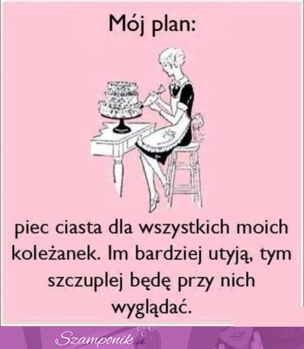 Niecny plan ;)