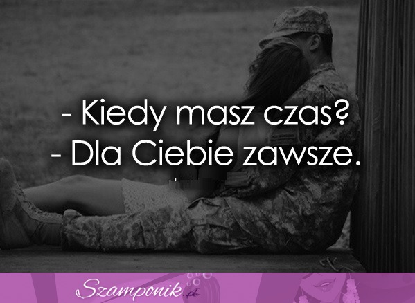 Dla Ciebie zawsze.