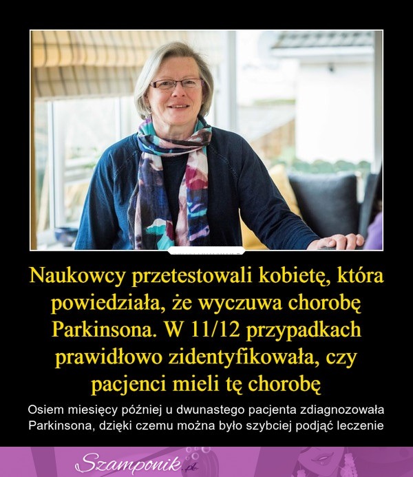 Kobieta, która wyczuwa chorobę Parkinsona! Niesamowite...