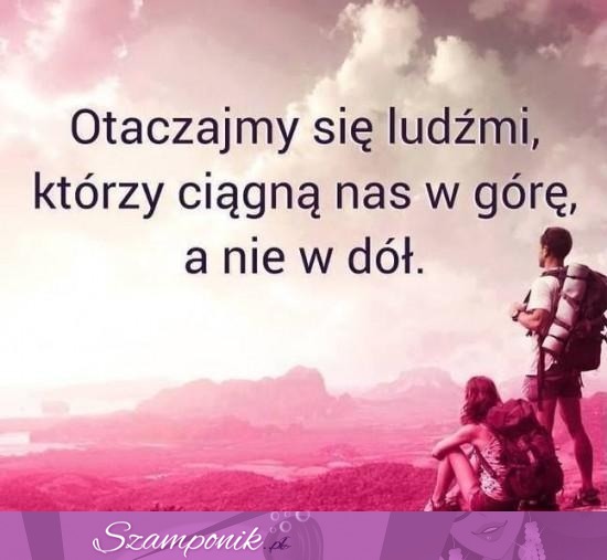 W górę a nie w dół!