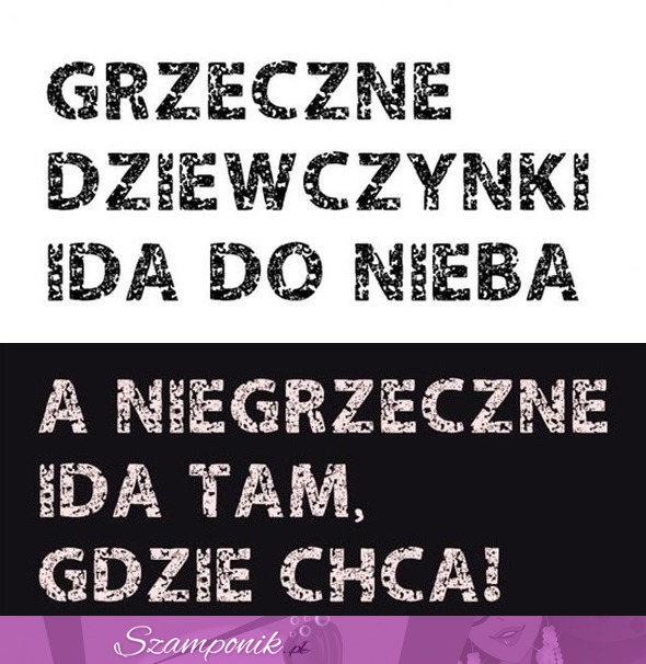 Grzeczne dziewczynki idą do nieba