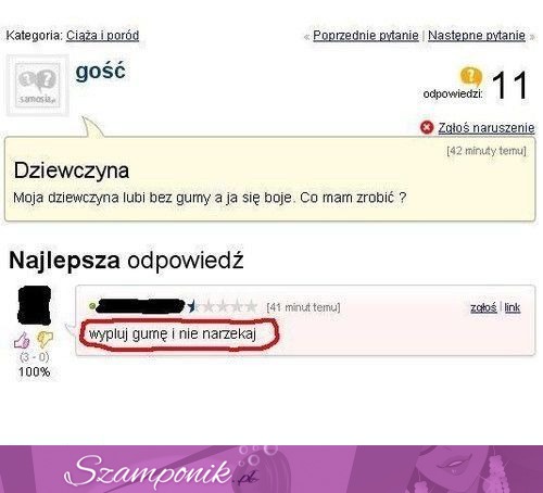 Jego dziewczyna woli bez gumy, hahaha zobacz co mu doradzili