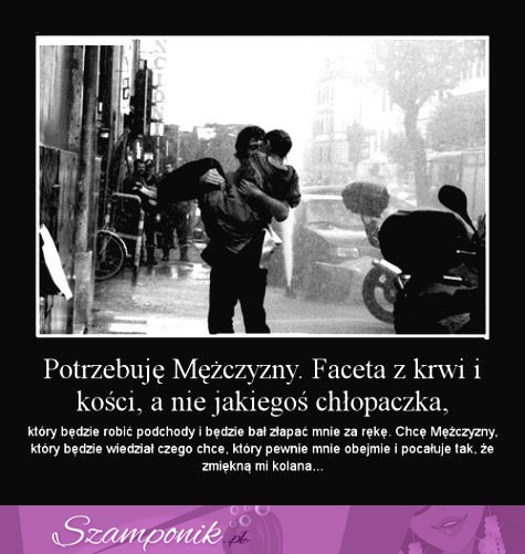 Potrzebuję mężczyzny!!!