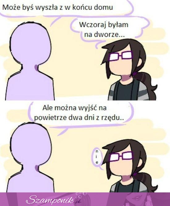 Nie wychodzę