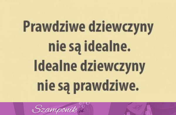 Prawdziwe dziewczyny...