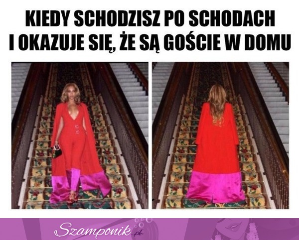 Kiedy schodzisz po schodach...