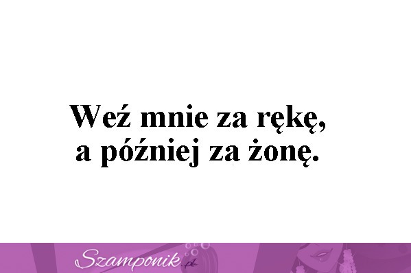 Weź mnie za rękę